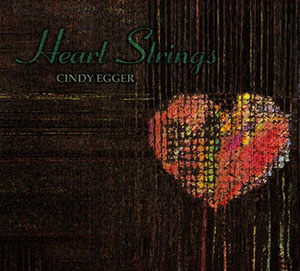 Heart Strings CD - Cindy Egger